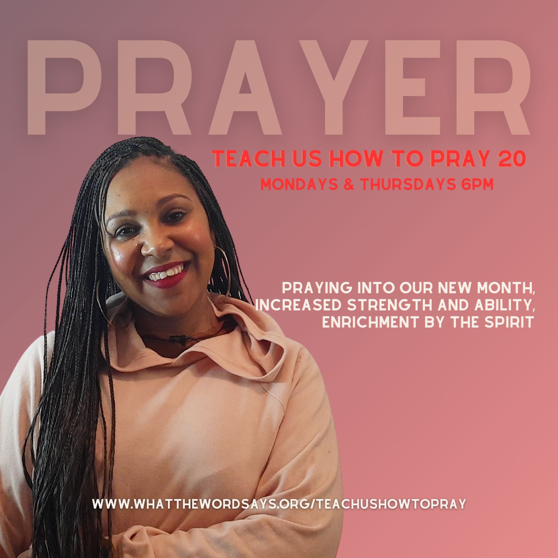 Teach Us How to Pray 20: Enrichment In All Things & Increase In Strength