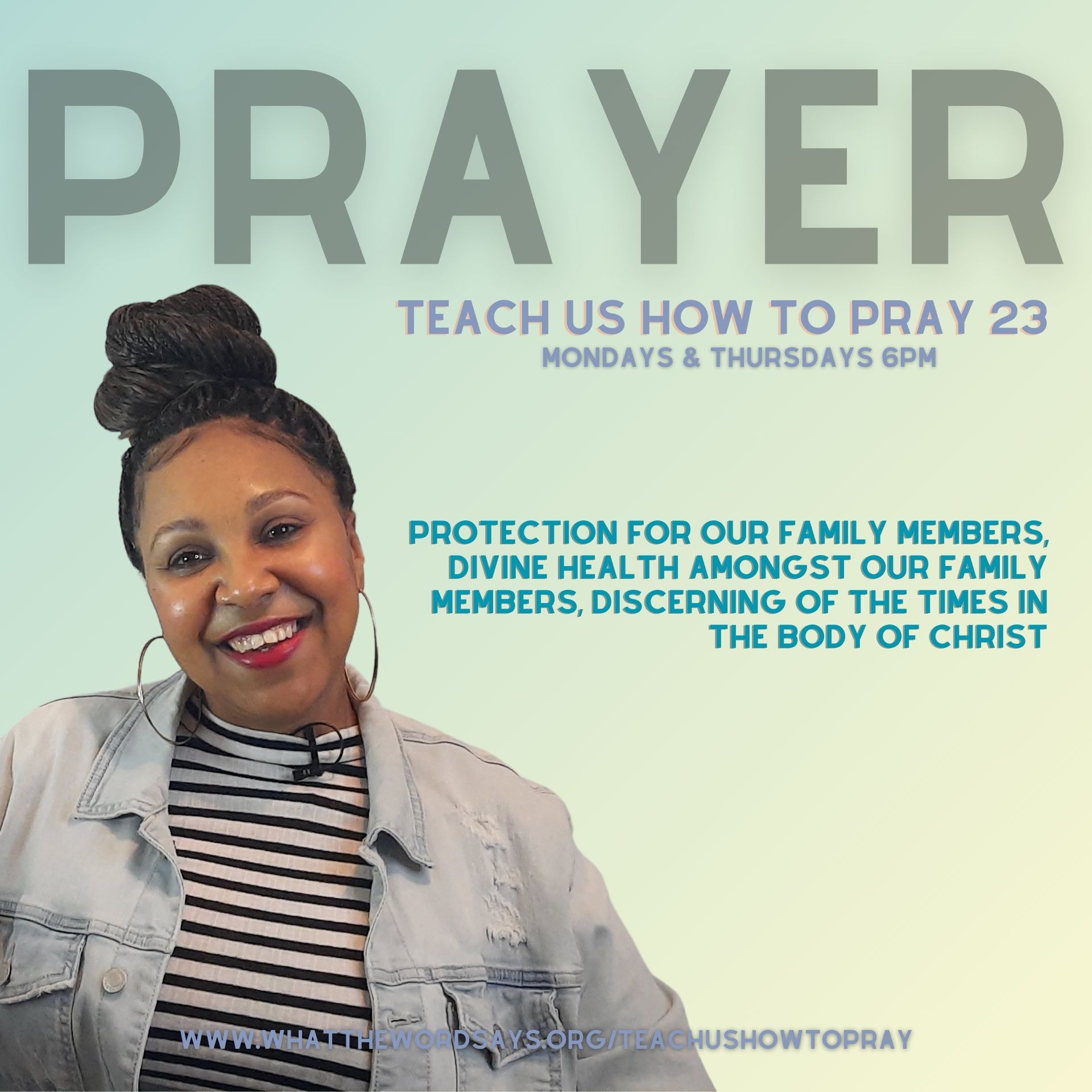 Teach Us How to Pray 23: Protection Of Our Family Members