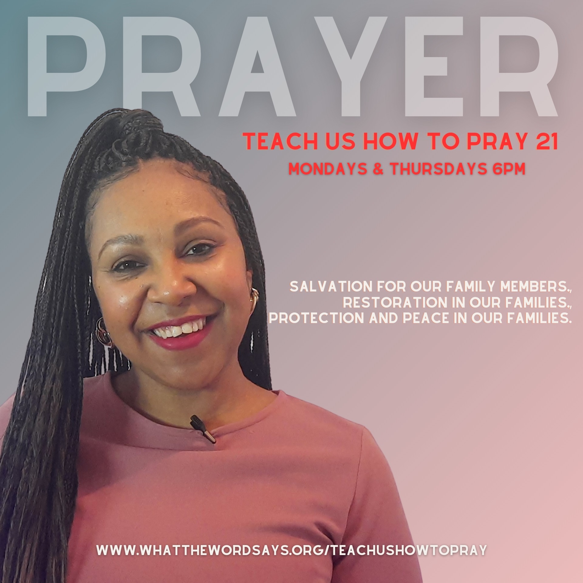 Teach Us How to Pray 21: Salvation Of Our Family Members & Restoration Of Family Relationships